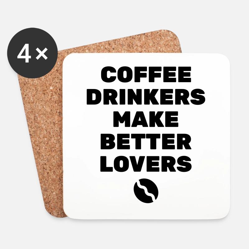 Coffee drinkers make better lovers - Dessous de verre (lot de 4) - blanc
