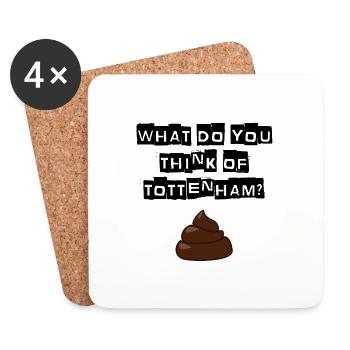 Arsenal - What do you think of Tottenham? T-shirt - Coasters (set of 4) - white - Front