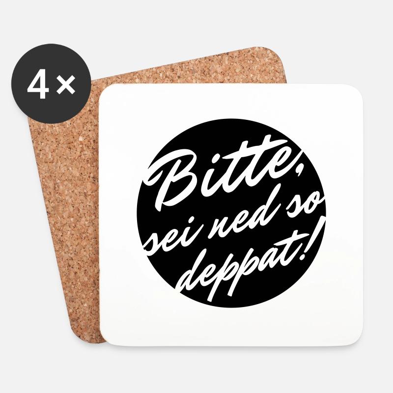 Bitte sei ned so deppat - Untersetzer (4er-Set) - Weiß