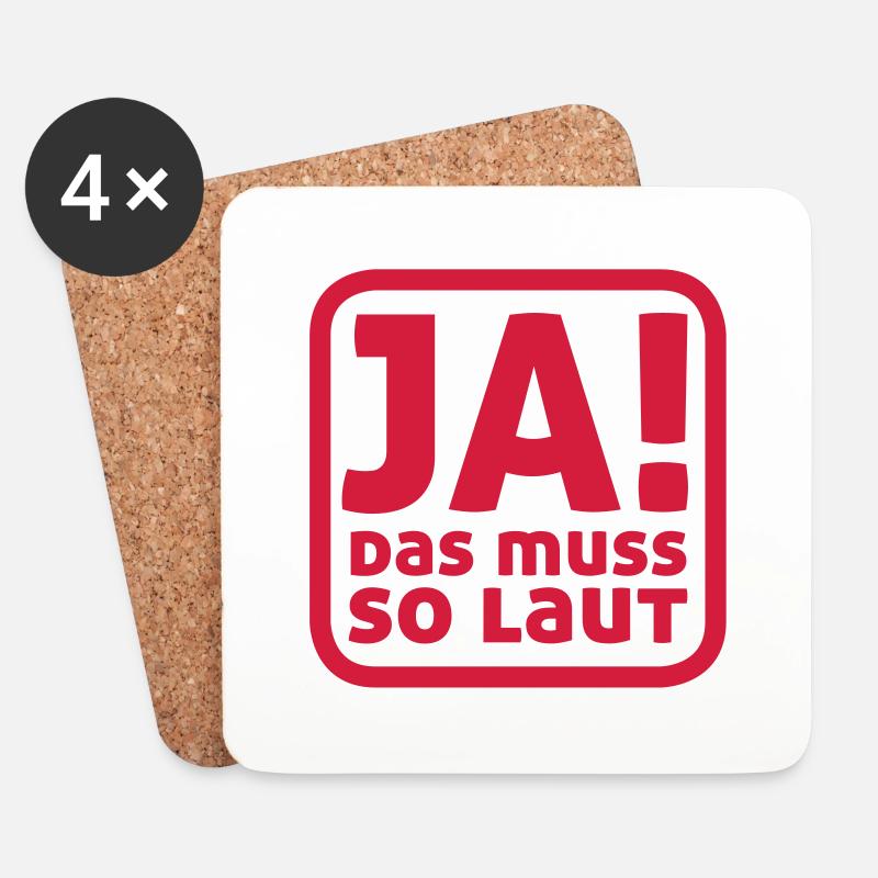 Ja! das muss so laut - Untersetzer (4er-Set) - Weiß