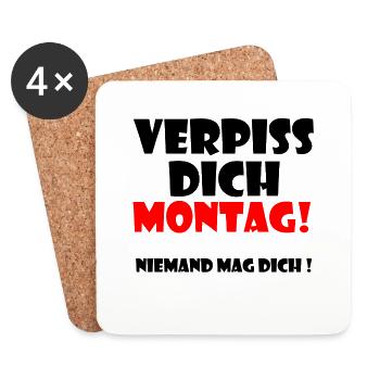 Verpiss dich Montag ! Niemand mag dich ! - Untersetzer (4er-Set) - Weiß - Vorne