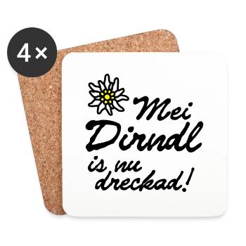 "Mei dirndl est nu dreckad!" | - Dessous de verre (lot de 4) - blanc - Devant