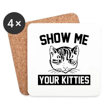 Show Me Your Kitties Cat - Coasters (set of 4) - white - Front