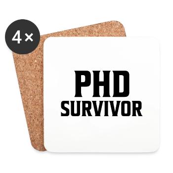 Phd Survivor PhD Graduation Gift - Coasters (set of 4) - white - Front