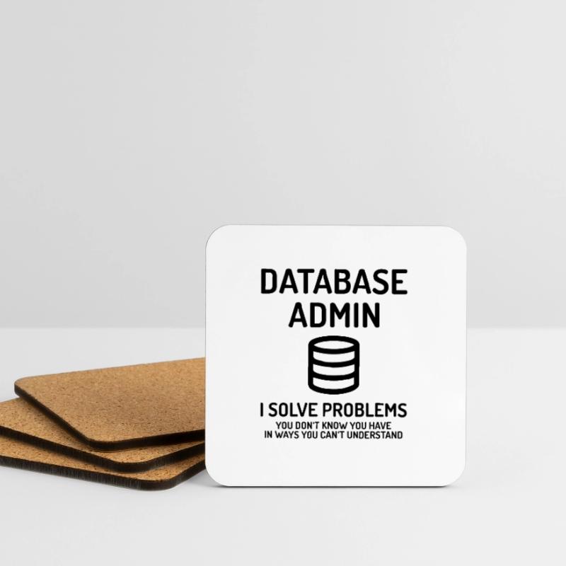 Database Admin i solve Problems Geschenk Untersetzer (4er-Set)