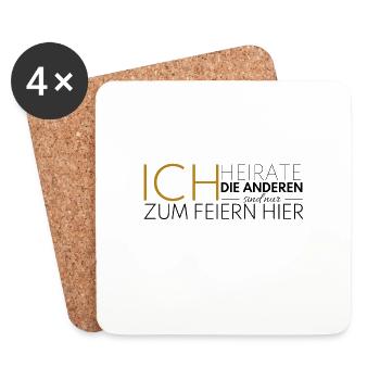 JGA Ich heirate die anderen feiern - Untersetzer (4er-Set) - Weiß - Vorne