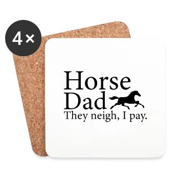 Horse Dad they neigh i pay horse gift - Coasters (set of 4) - white - Front