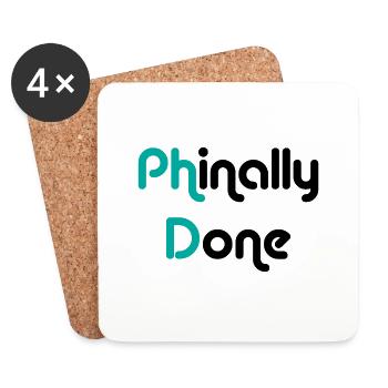 Phinally Done Finally Done Phd graduation gift - Coasters (set of 4) - white - Front