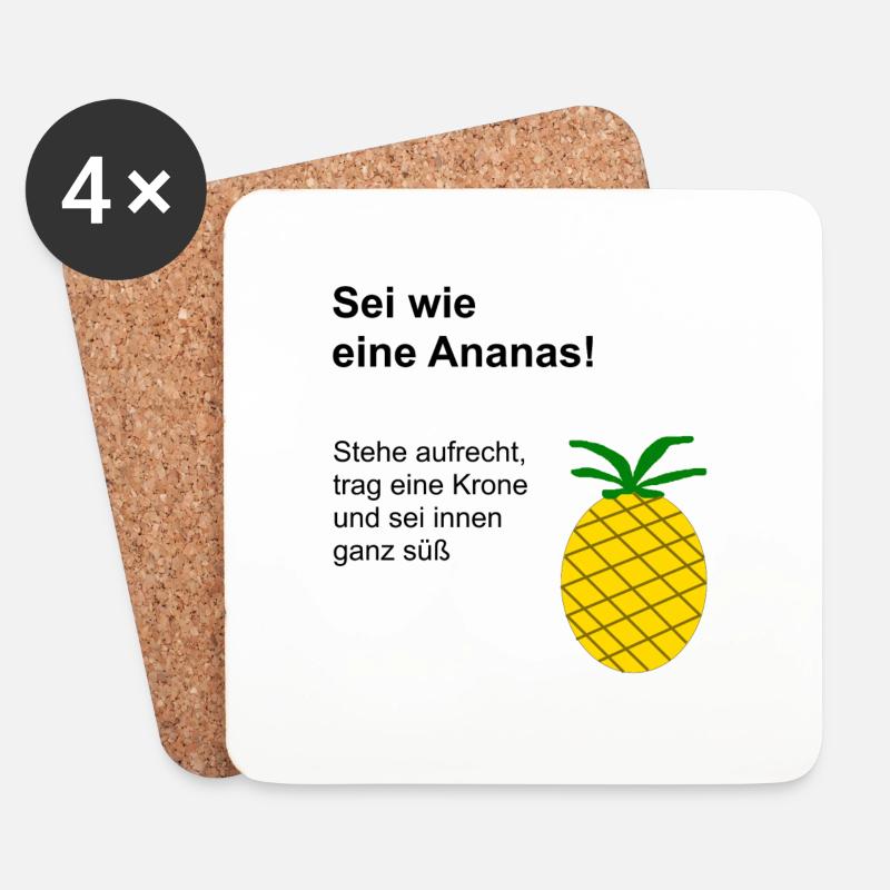 Sei wie eine Ananas! - Untersetzer (4er-Set) - Weiß