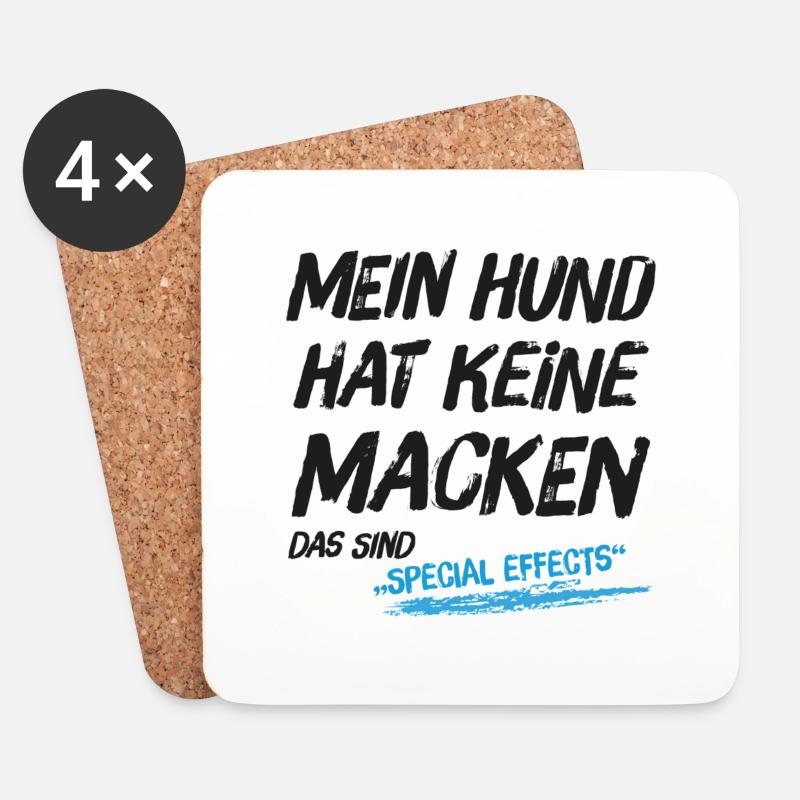 Mein Hund hat keine Macken das sind Special Effect - Untersetzer (4er-Set) - Weiß