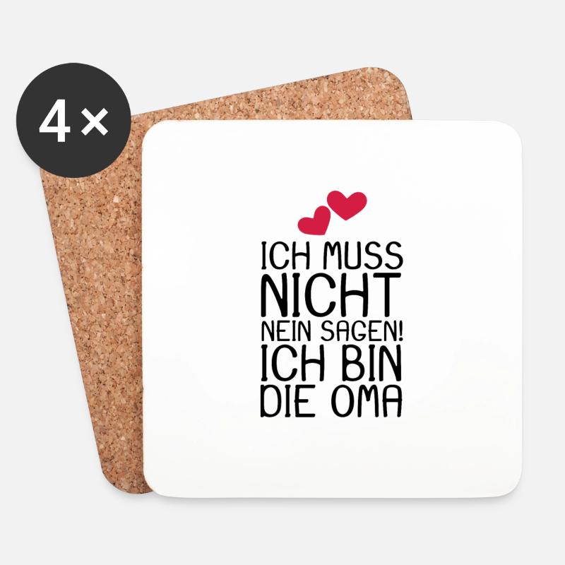 Ich muss nicht NEIN sagen ich bin die Oma Spruch - Untersetzer (4er-Set) - Weiß