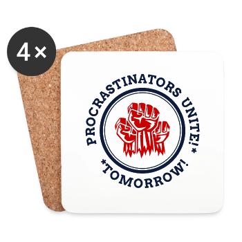 Procrastians unite! * * Tomorrow! - Coasters (set of 4) - white - Front
