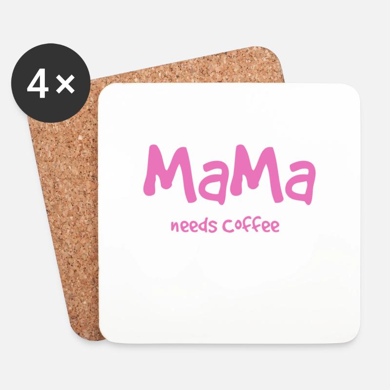 Mama needs Coffee - Untersetzer (4er-Set) - Weiß