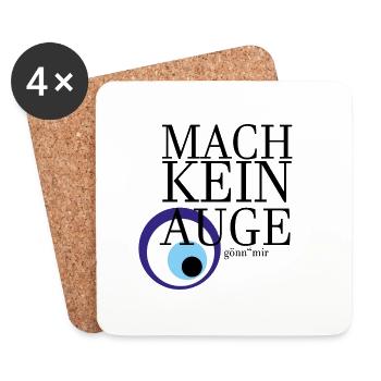 Mach kein Auge - Untersetzer (4er-Set) - Weiß - Vorne