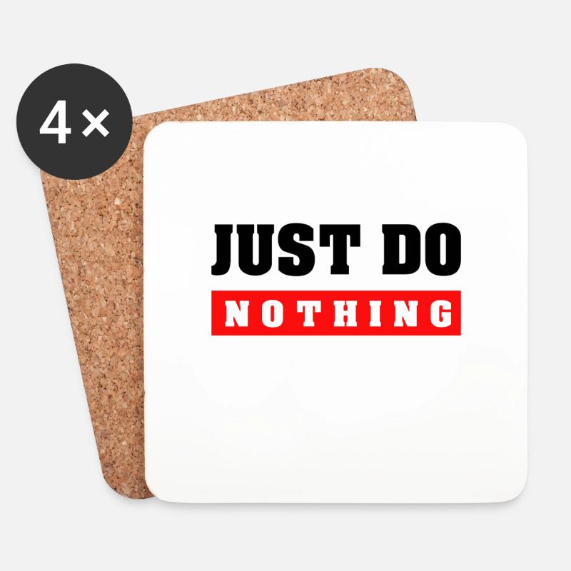 JUST DO NOTHNG Shirt Design - Untersetzer (4er-Set) - Weiß