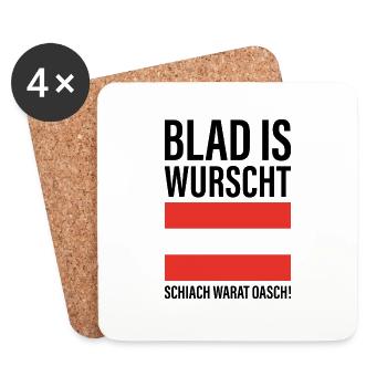 Blad is wurscht schiach warat oasch Geschenk - Untersetzer (4er-Set) - Weiß - Vorne