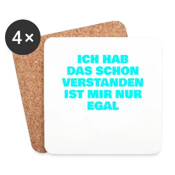 Ich hab das schon verstanden ist mir nur egal - Untersetzer (4er-Set) - Weiß - Vorne