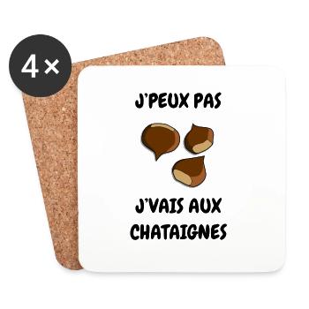 J’peux pas j’vais au châtaignes - Dessous de verre (lot de 4) - blanc - Devant