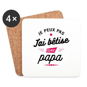 JE PEUX PAS J'AI BÊTISE AVEC PAPA - Dessous de verre (lot de 4) - blanc - Devant