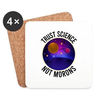 Trust Science Not Morons - Funny Science - Dessous de verre (lot de 4) - blanc - Devant