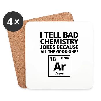 I tell bad chemistry jokes Chemist Science - Coasters (set of 4) - white - Front