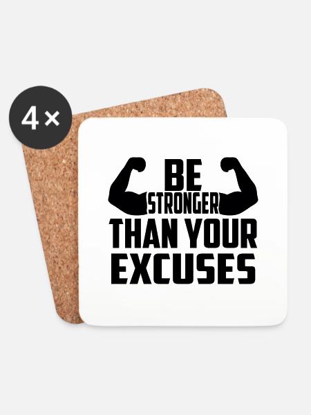 Be Stronger Than Your Excuses - Coasters (set of 4) - white