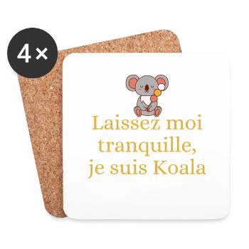 Laissez moi tranquille je suis Koala - Dessous de verre (lot de 4) - blanc - Devant