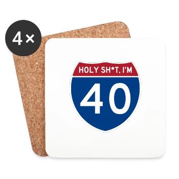 Holy Sh*t Ich bin 40 - Untersetzer (4er-Set) - Weiß - Vorne