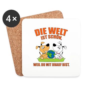 DIE WELT IST SCHÖN, WEIL DU MIT DRAUF BIST. HUNDE - Untersetzer (4er-Set) - Weiß - Vorne