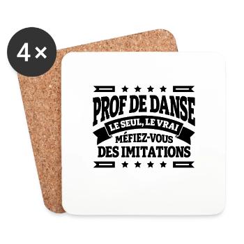 PROF DE DANSE LE SEUL LE VRAI - Dessous de verre (lot de 4) - blanc - Devant