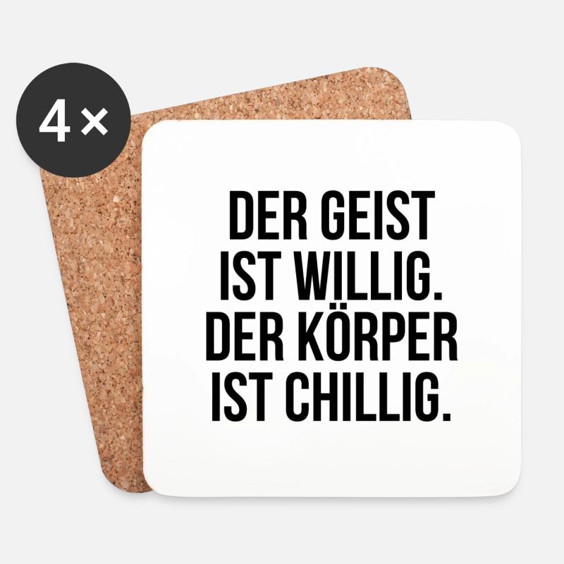 Der Geist ist willig der Körper ist chillig - Untersetzer (4er-Set) - Weiß