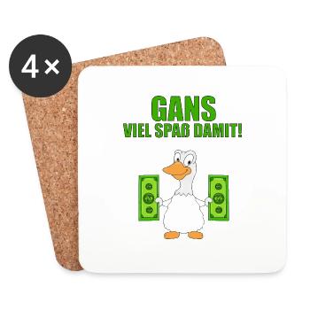 GANS - GELD - GANS VIEL SPAß DAMIT! - Untersetzer (4er-Set) - Weiß - Vorne