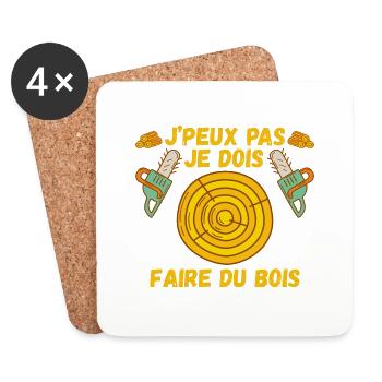 j'peux pas je dois faire du bois Cadeau Bûcheron - Dessous de verre (lot de 4) - blanc - Devant