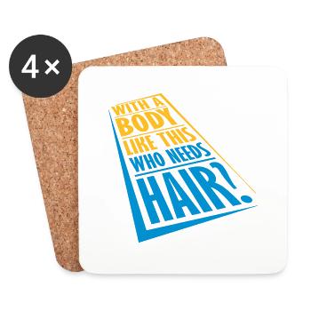 Who Needs Hair Saying - Coasters (set of 4) - white - Front