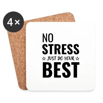 Kein Stress, tun Sie einfach Ihr Bestes - Untersetzer (4er-Set) - Weiß - Vorne