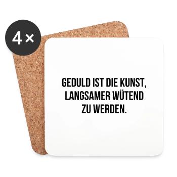 Geduld ist die Kunst langsamer wütend zu werden - Untersetzer (4er-Set) - Weiß - Vorne