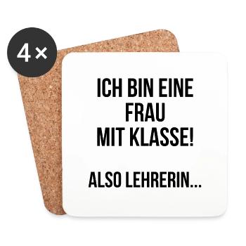 Ich bin eine Frau mit Klasse also Lehrerin - Untersetzer (4er-Set) - Weiß - Vorne