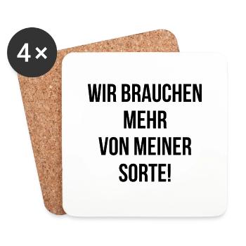 Wir brauchen mehr von meiner Sorte - Untersetzer (4er-Set) - Weiß - Vorne
