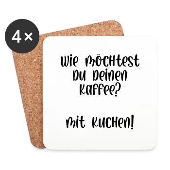 Wie möchtest du deinen Kaffee? Mit Kuchen! - Untersetzer (4er-Set) - Weiß - Vorne