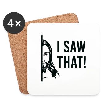 I Saw That Jesus - Coasters (set of 4) - white - Front