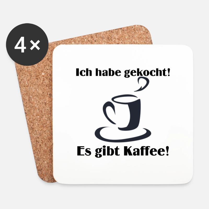 Ich habe gekocht es gibt Kaffee - Untersetzer (4er-Set) - Weiß