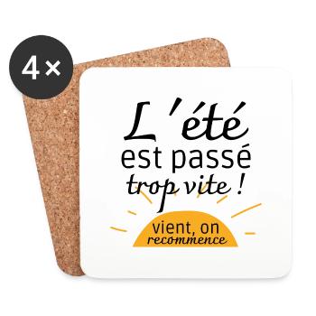 L'été est passé trop vite ! vient on recommence - Dessous de verre (lot de 4) - blanc - Devant