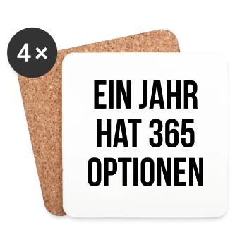 Ein Jahr hat 365 Optionen - Untersetzer (4er-Set) - Weiß - Vorne