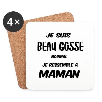 Je suis beau gosse normal je ressemble a maman - Dessous de verre (lot de 4) - blanc - Devant