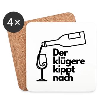 Der klügere kippt nach - Untersetzer (4er-Set) - Weiß - Vorne