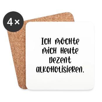 Ich möchte mich heute dezent alkoholisieren - Untersetzer (4er-Set) - Weiß - Vorne