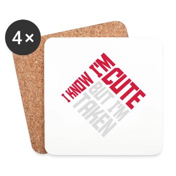 cute but taken quote - Coasters (set of 4) - white - Front