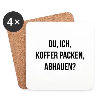 Du ich Koffer packen abhauen - Untersetzer (4er-Set) - Weiß - Vorne