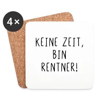 Keine Zeit bin Rentner - Untersetzer (4er-Set) - Weiß - Vorne