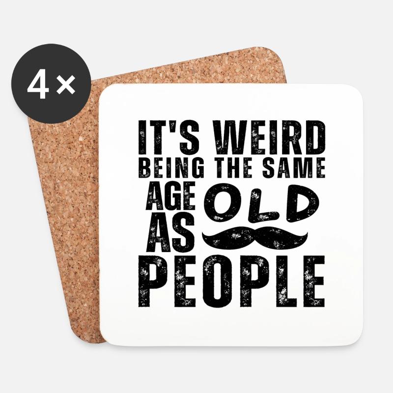 It´s weird being the same Age as old People - Untersetzer (4er-Set) - Weiß